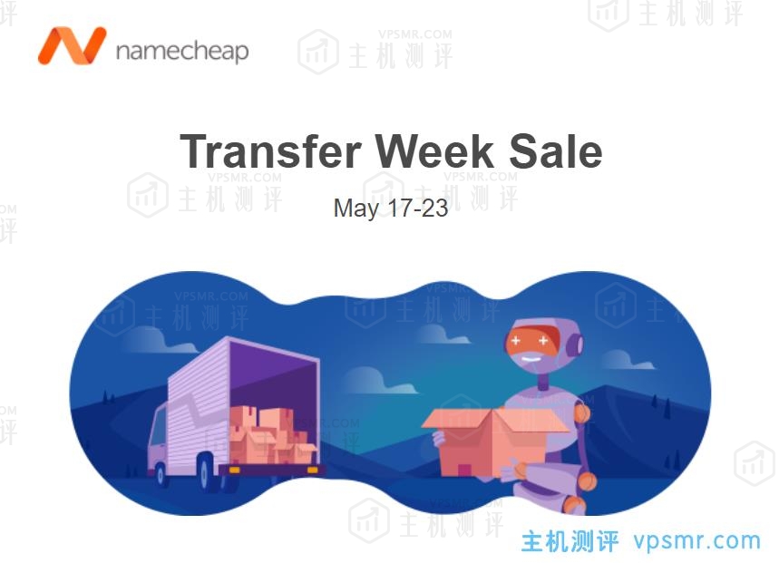 NameCheap域名迁移特卖周：5月17-23日，域名迁移5折优惠，共享主机49%优惠